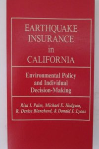 Earthquake Insurance in California: Environmental Policy and Individual Decision-Making