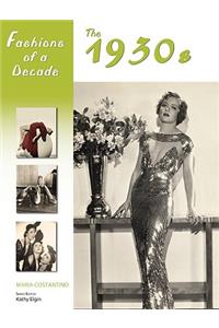 Fashions of a Decade: The 1930s