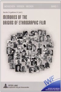 Memories of the Origins of Ethnographic Film