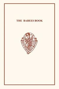 The Babees Book: Manners & Meals in Olden Time