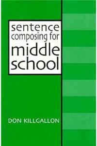 Sentence Composing for Middle School