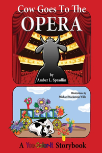 Cow Goes to the Opera