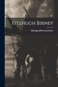 Fitzhugh Birney