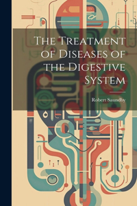 Treatment of Diseases of the Digestive System
