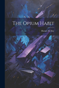 Opium Habit