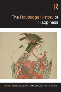 Routledge History of Happiness