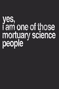 Yes, I Am One of Those Mortuary Science People