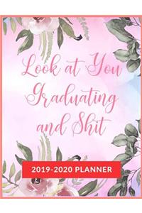 Look at You Graduating and Shit