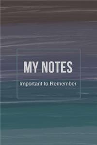 My Notes Important to Remember