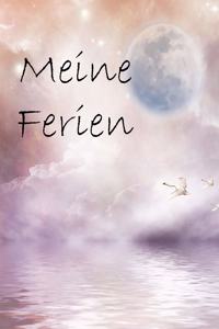 Meine Ferien