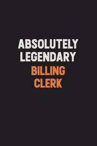 Absolutely Legendary Billing Clerk