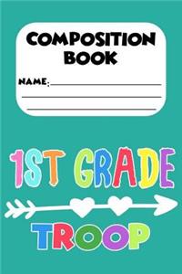 Composition Book 1st Grade Troop