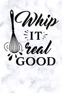 whip it real good