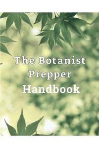 The Botanist Prepper Handbook
