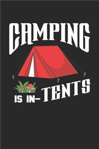 Camping is in Tents: Outdoor Abenteuer Camper Notizbuch liniert DIN A5 - 120 Seiten für Notizen, Zeichnungen, Formeln - Organizer Schreibheft Planer Tagebuch