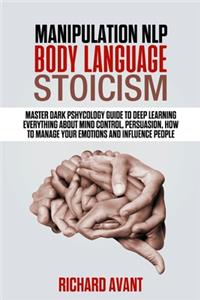 Manipulation, Nlp, Body Language, Stoicism