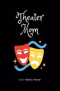 Theater Mom 2020 Weekly Planner