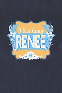 I Love Being Renee