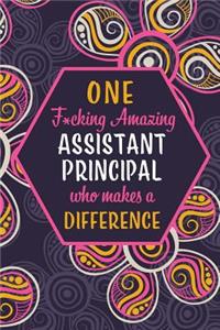 One F*cking Amazing Assistant Principal Who Makes A Difference