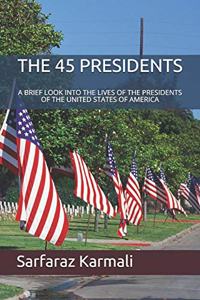 The 45 Presidents