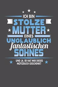 Ich Bin Stolze Mutter Eines Unglaublich Fantastischen Sohnes - Und Ja, Er Hat Mir Dieses Notizbuch Geschenkt