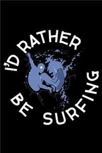 I'd rather be Surfing