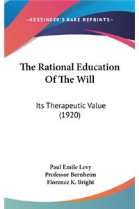 Rational Education Of The Will