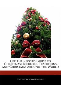 Off the Record Guide to Christmas