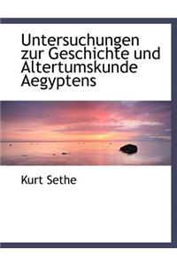 Untersuchungen Zur Geschichte Und Altertumskunde Aegyptens