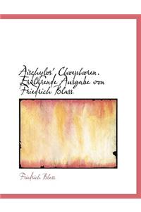 Aischylos' Choephoren. Erklarende Ausgabe Von Friedrich Blass
