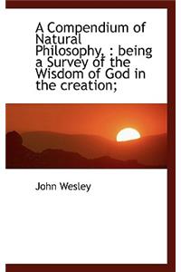 A Compendium of Natural Philosophy,