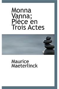 Monna Vanna; Pi Ce En Trois Actes