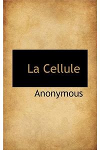 La Cellule