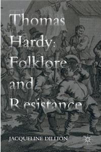 Thomas Hardy: Folklore and Resistance