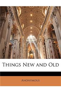 Things New and Old