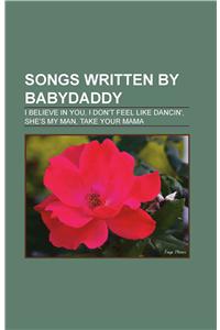 Songs Written by Babydaddy