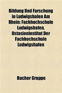 Bildung Und Forschung in Ludwigshafen Am Rhein