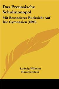 Das Preussische Schulmonopol