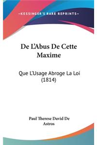 de L'Abus de Cette Maxime