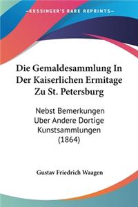 Gemaldesammlung In Der Kaiserlichen Ermitage Zu St. Petersburg