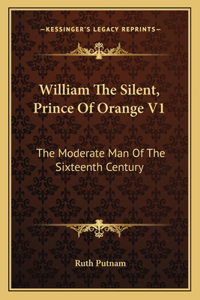 William the Silent, Prince of Orange V1