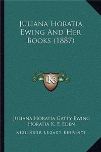Juliana Horatia Ewing and Her Books (1887)