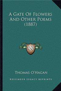 Gate of Flowers and Other Poems (1887)