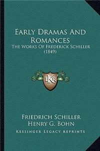 Early Dramas and Romances