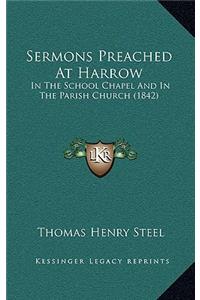 Sermons Preached At Harrow