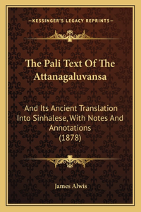 Pali Text Of The Attanagaluvansa