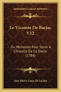 Le Vicomte De Barjac V12