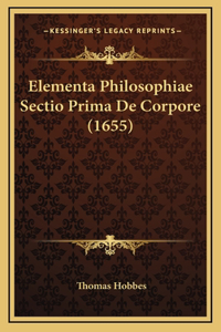 Elementa Philosophiae Sectio Prima De Corpore (1655)