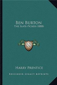 Ben Burton: The Slate-Picker (1888)