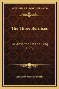The Three Bernices